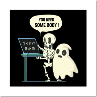 You Need Some Body Funny Halloween Joke Posters and Art